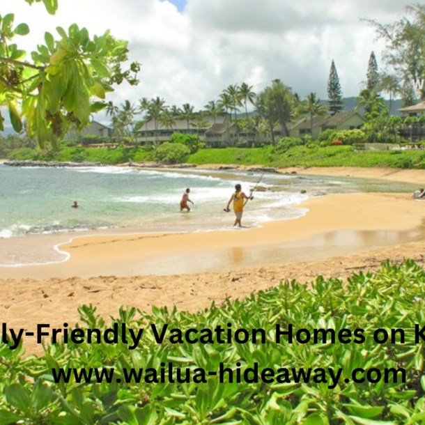 Family-Friendly Vacation Homes on Kauai